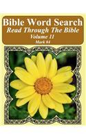 Bible Word Search Read Through The Bible Volume 11: Mark #4 Extra Large Print(Bible Word Search Puzzles Jumbo Print Flower Lover's Edition)