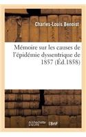 Mémoire Sur Les Causes de l'Épidémie Dyssentrique de 1857