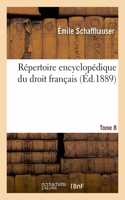 Répertoire encyclopédique du droit français. Tome 8: (Sciences Sociales)