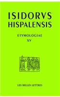 Isidore de Seville, Etymologies, Livre XV