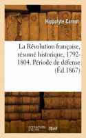 Révolution française, résumé historique, 1792-1804. Période de défense