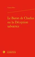 Le Baron de Charlus Ou La Deception Salvatrice