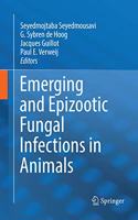 Emerging and Epizootic Fungal Infections in Animals