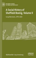 Social History of Sheffield Boxing, Volume II