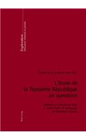 L'Ecole de la Troisieme Republique En Questions