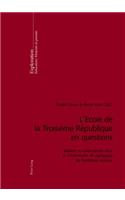 L'Ecole de la Troisième République En Questions