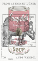 From Albrecht Durer to Andy Warhol