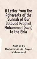 Letter from the Adherents of the Sunnah of Our Beloved Prophet Muhammad (sws) to the Shia