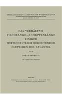 Das Verhältnis Fischlänge — Schuppenlänge Einiger Wirtschaftlich Bedeutender Clupeiden des Atlantik