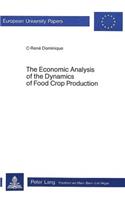 Economic Analysis of the Dynamics of Food Crop Production