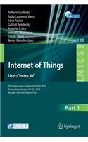 Internet of Things. User-Centric Iot: First International Summit, Iot360 2014, Rome, Italy, October 27-28, 2014, Revised Selected Papers, Part I