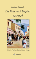 Reise nach Bagdad 1573-1576