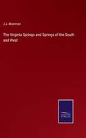 Virginia Springs and Springs of the South and West