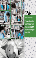 Lerne Finnische Sprache: Das Erste Finnische Lesebuch für Anfänger, Band 2: Stufe A2 Zweisprachig mit Finnisch-deutscher Übersetzung