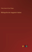 Bibliografia dei viaggiatori italiani