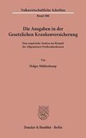 Die Ausgaben in Der Gesetzlichen Krankenversicherung