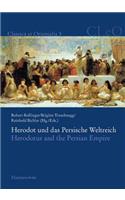 Herodot Und Das Persische Weltreich. Herodotus and the Persian Empire