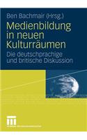 Medienbildung in Neuen Kulturräumen