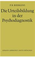 Die Urteilsbildung in der Psychodiagnostik