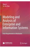 Modeling and Analysis of Enterprise and Information Systems: From Requirements to Realization