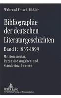 Bibliographie Der Deutschen Literaturgeschichten- Bd. 1: 1835-1899