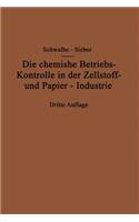 Chemische Betriebskontrolle in Der Zellstoff- Und Papier-Industrie Und Anderen Zellstoff Verarbeitenden Industrien