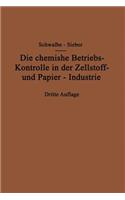 Chemische Betriebskontrolle in Der Zellstoff- Und Papier-Industrie Und Anderen Zellstoff Verarbeitenden Industrien