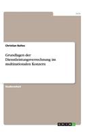 Grundlagen der Dienstleistungsverrechnung im multinationalen Konzern