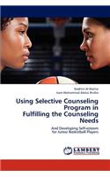 Using Selective Counseling Program in Fulfilling the Counseling Needs