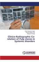 Clinico-Radiographic Co-relation of Pulp stones in Systemic disorders