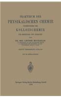 Praktikum Der Physikalischen Chemie Insbesondere Der Kolloidchemie Für Mediziner Und Biologen