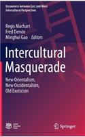 Intercultural Masquerade