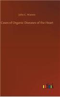 Cases of Organic Diseases of the Heart