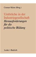 Umbrüche in der Industriegesellschaft