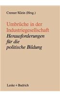 Umbrüche in Der Industriegesellschaft