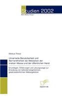 Universelle Benutzbarkeit und Barrierefreiheit bei Webseiten der breiten Masse und der öffentlichen Hand