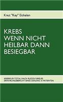 Krebs Wenn Nicht Heilbar Dann Besiegbar
