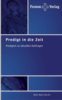 Predigt in die Zeit