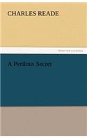 A Perilous Secret: (English)