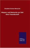 Wagner und Nietzsche zur Zeit ihrer Freundschaft