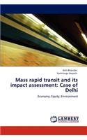 Mass rapid transit and its impact assessment