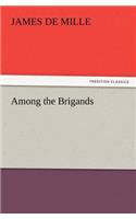 Among the Brigands
