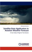 Satellite Data Application in Aviation Weather Forecast