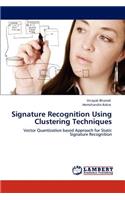 Signature Recognition Using Clustering Techniques