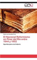 Nacional Reformismo En Pinar del Rio Entre 1944 y 1952