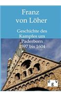 Geschichte des Kampfes um Paderborn 1597 bis 1604