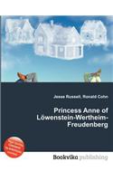 Princess Anne of Lowenstein-Wertheim-Freudenberg