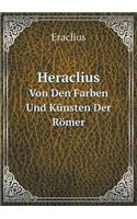 Heraclius Von Den Farben Und Künsten Der Römer