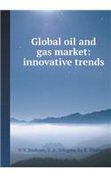 The Global Oil and Gas Market