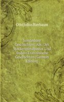 Sonderbare Geschichten: Abt. Der Steckenpferdpastor Und Andere Franzosische Geschichten (German Edition)